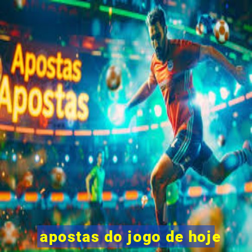 apostas do jogo de hoje