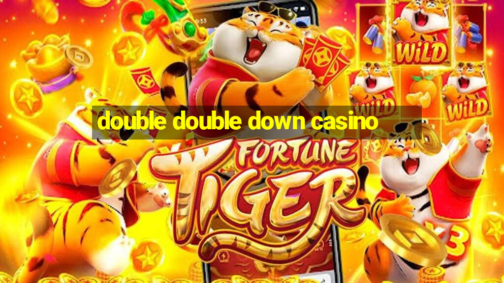 double double down casino