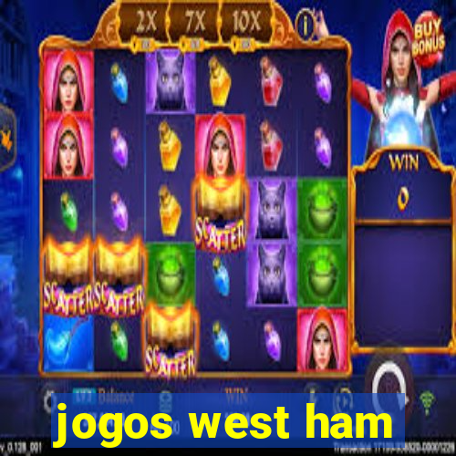 jogos west ham