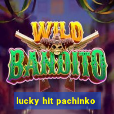 lucky hit pachinko