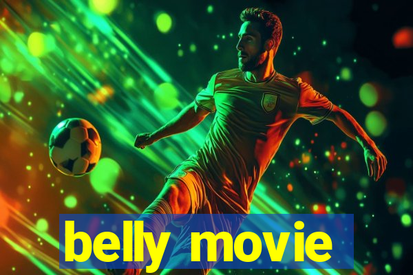 belly movie