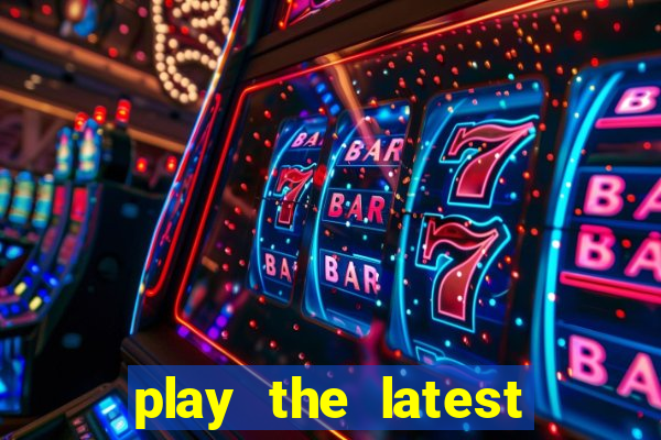 play the latest casino games with marsbet