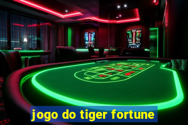 jogo do tiger fortune