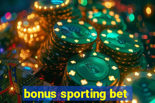 bonus sporting bet