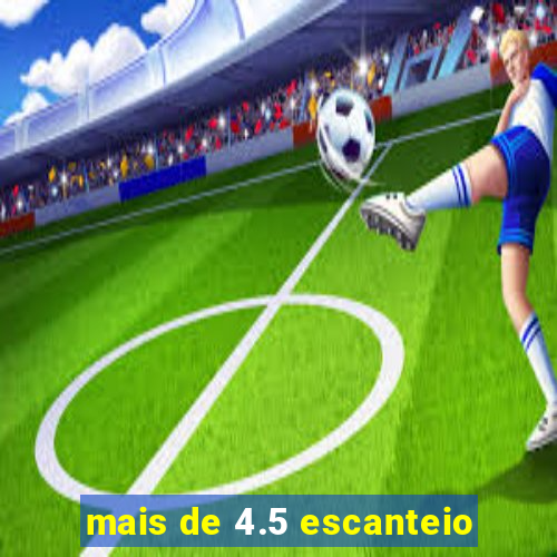 mais de 4.5 escanteio