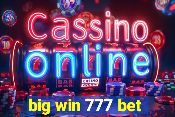 big win 777 bet