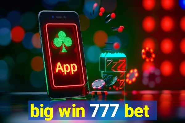 big win 777 bet