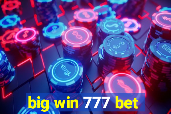 big win 777 bet