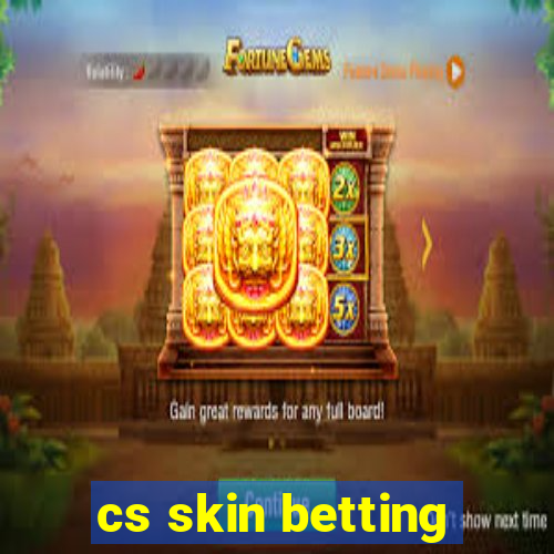 cs skin betting