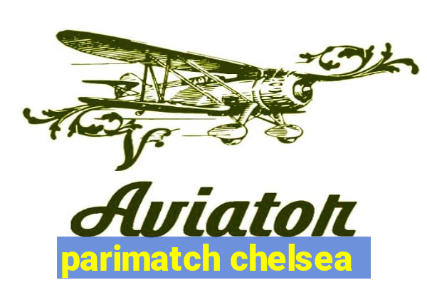 parimatch chelsea