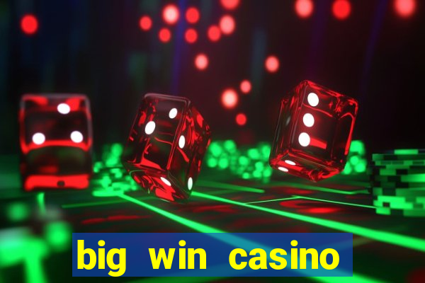 big win casino slot games