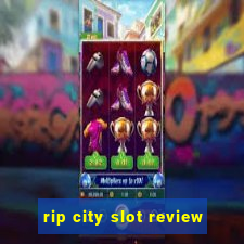 rip city slot review