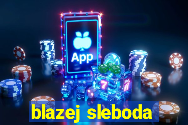 blazej sleboda