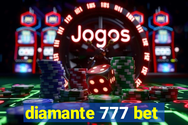 diamante 777 bet