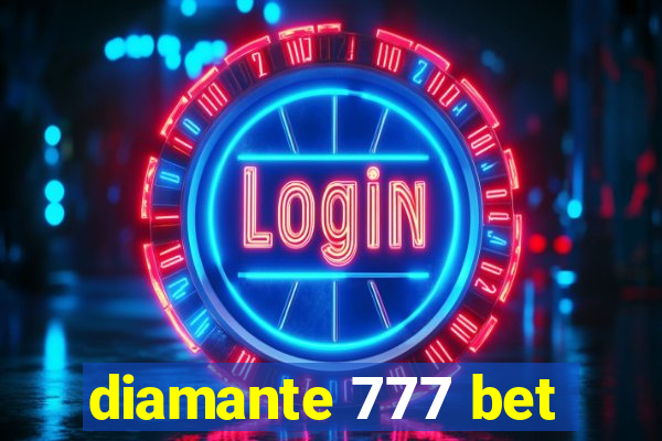 diamante 777 bet