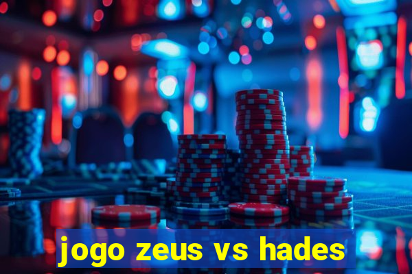 jogo zeus vs hades