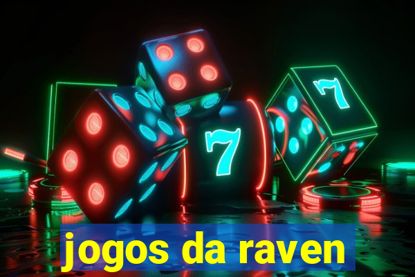 jogos da raven