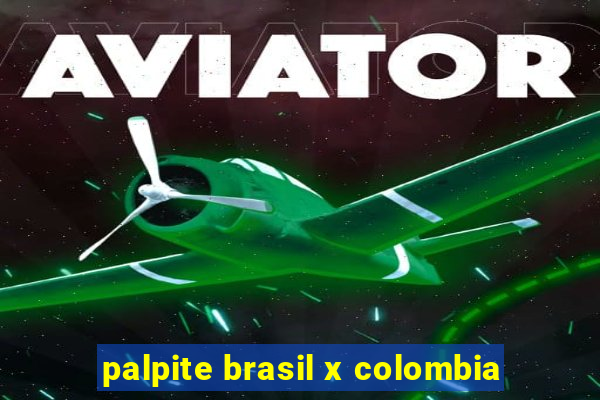 palpite brasil x colombia