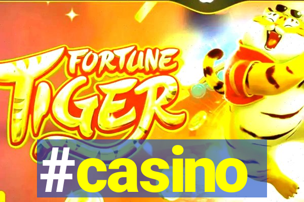 #casino