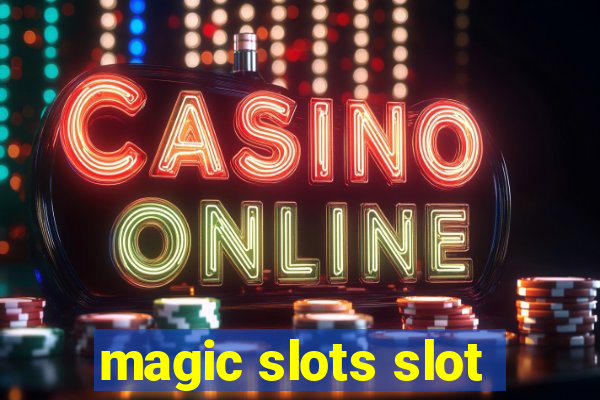 magic slots slot