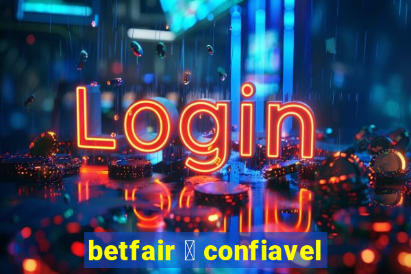 betfair 茅 confiavel