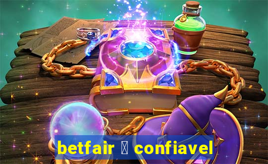 betfair 茅 confiavel