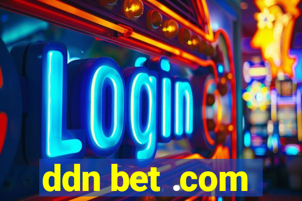 ddn bet .com