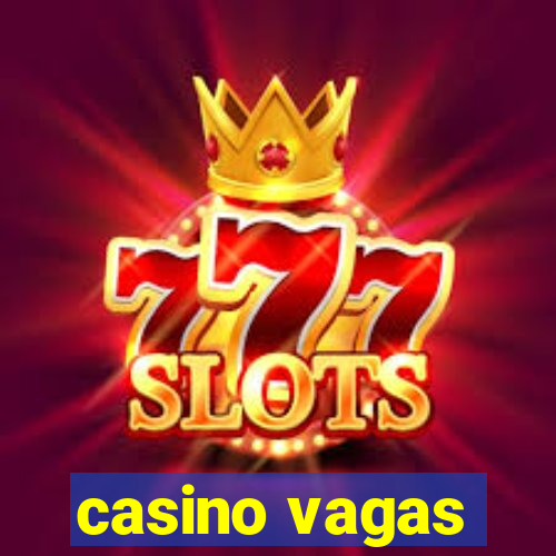 casino vagas