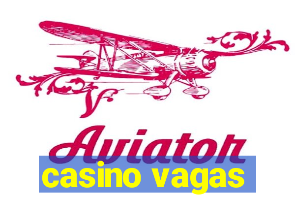 casino vagas