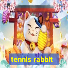 tennis rabbit