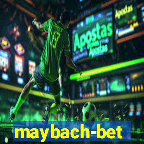 maybach-bet