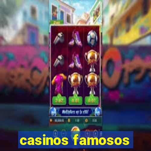 casinos famosos