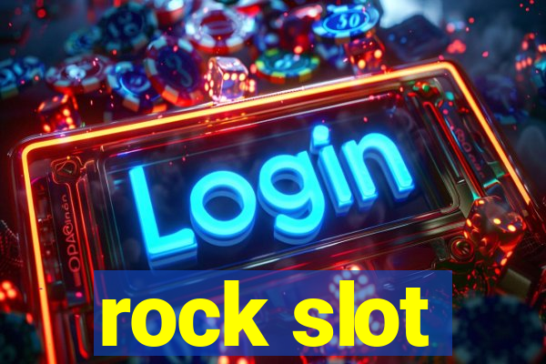 rock slot