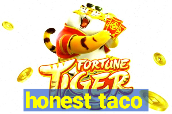 honest taco