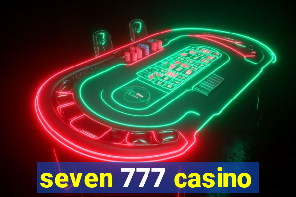 seven 777 casino