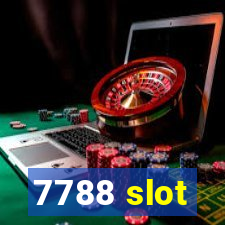 7788 slot