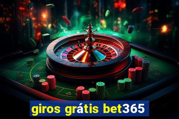 giros grátis bet365