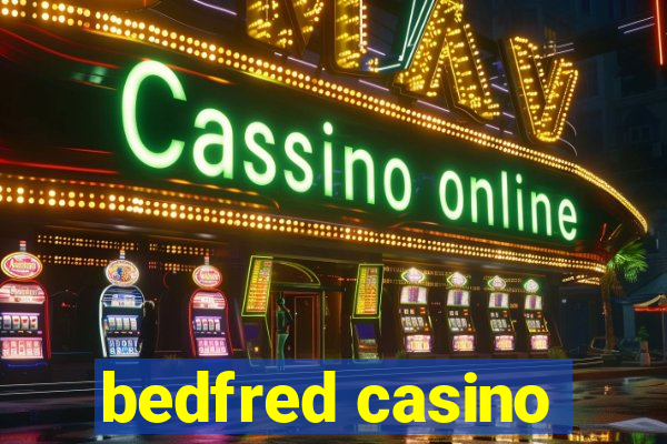 bedfred casino