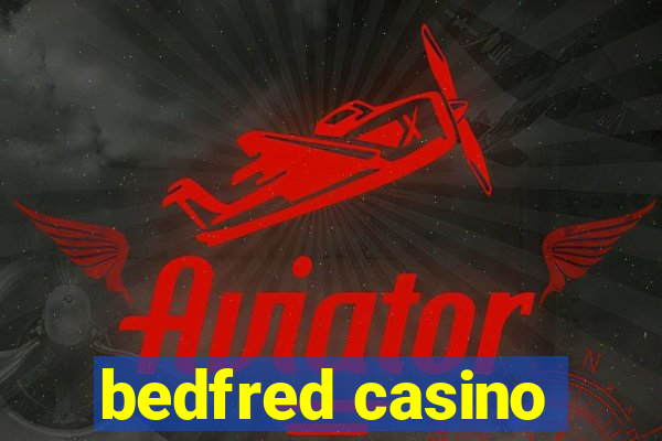 bedfred casino