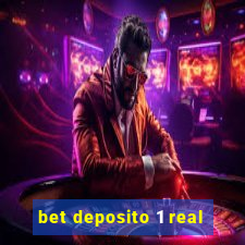 bet deposito 1 real