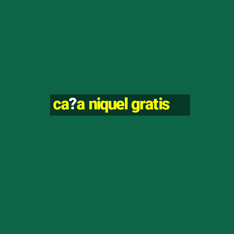 ca?a niquel gratis