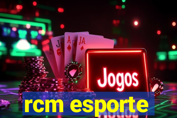 rcm esporte