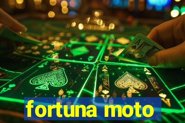 fortuna moto