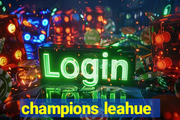 champions leahue