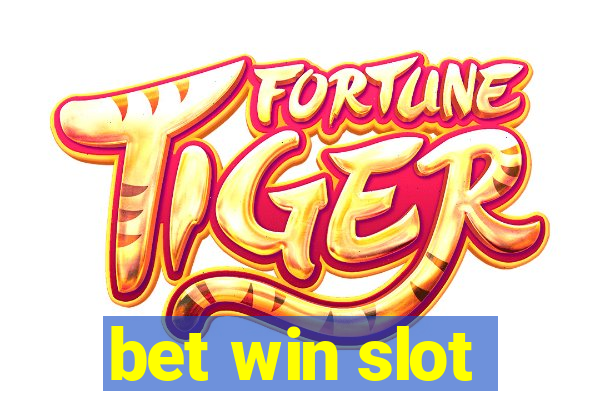 bet win slot