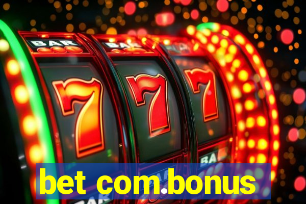 bet com.bonus