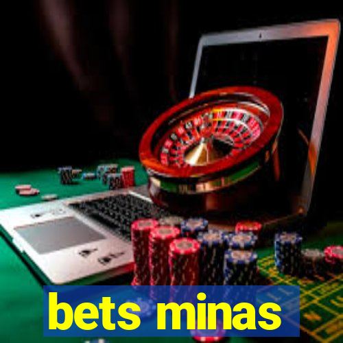 bets minas