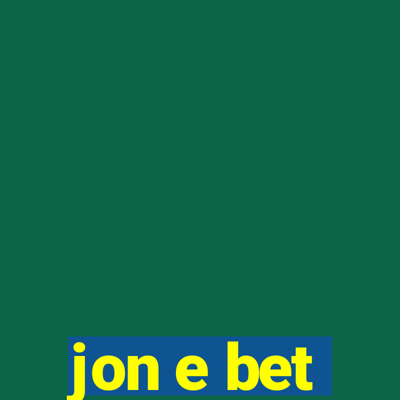 jon e bet