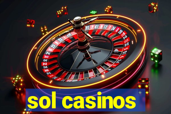 sol casinos