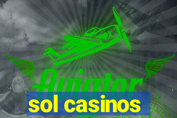 sol casinos